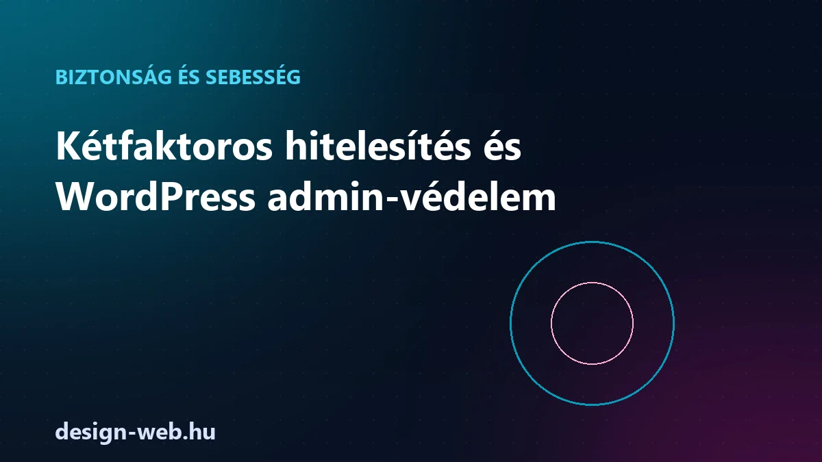 Kétfaktoros hitelesítés és WordPress admin-védelem - illusztráció