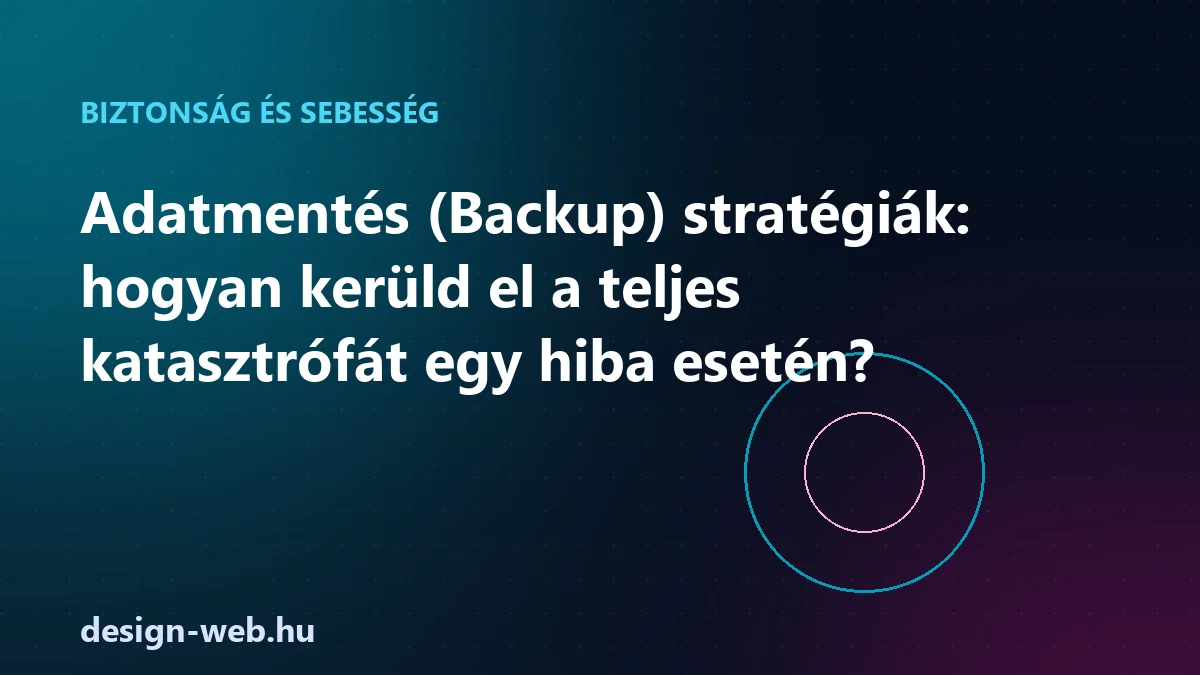 Adatmentés backup stratégiák, hogyan kerüld el a teljes katasztrófát — illusztráció