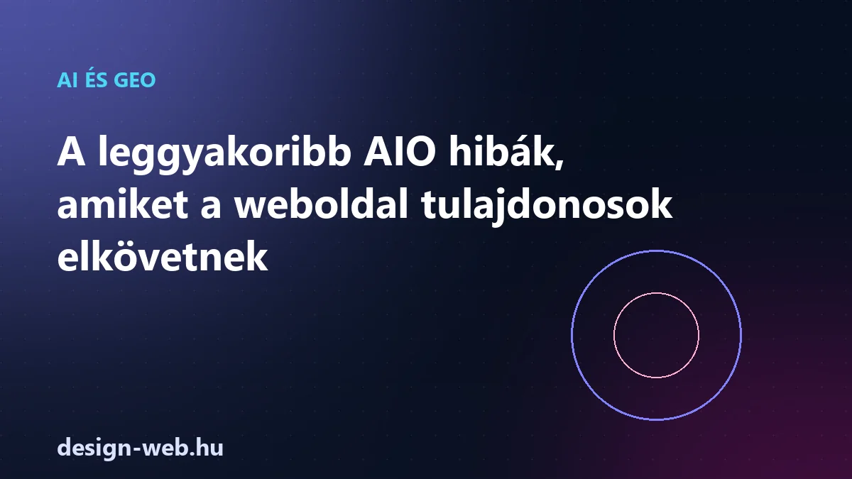 Leggyakoribb AIO hibák weboldal tulajdonosoknak — illusztráció