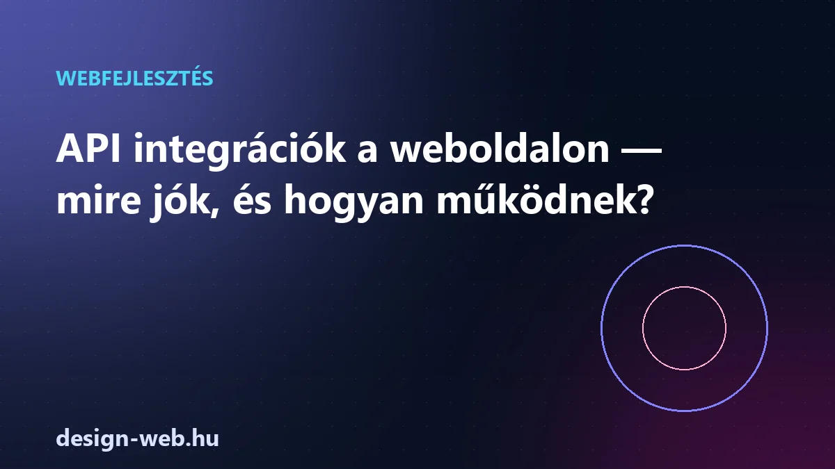 API integrációk a weboldalon, mire jók és hogyan működnek — illusztráció
