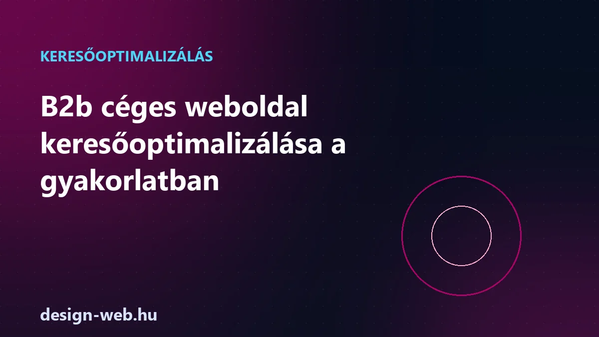 B2b céges weboldal keresőoptimalizálása — szakmai érdeklődők illusztráció