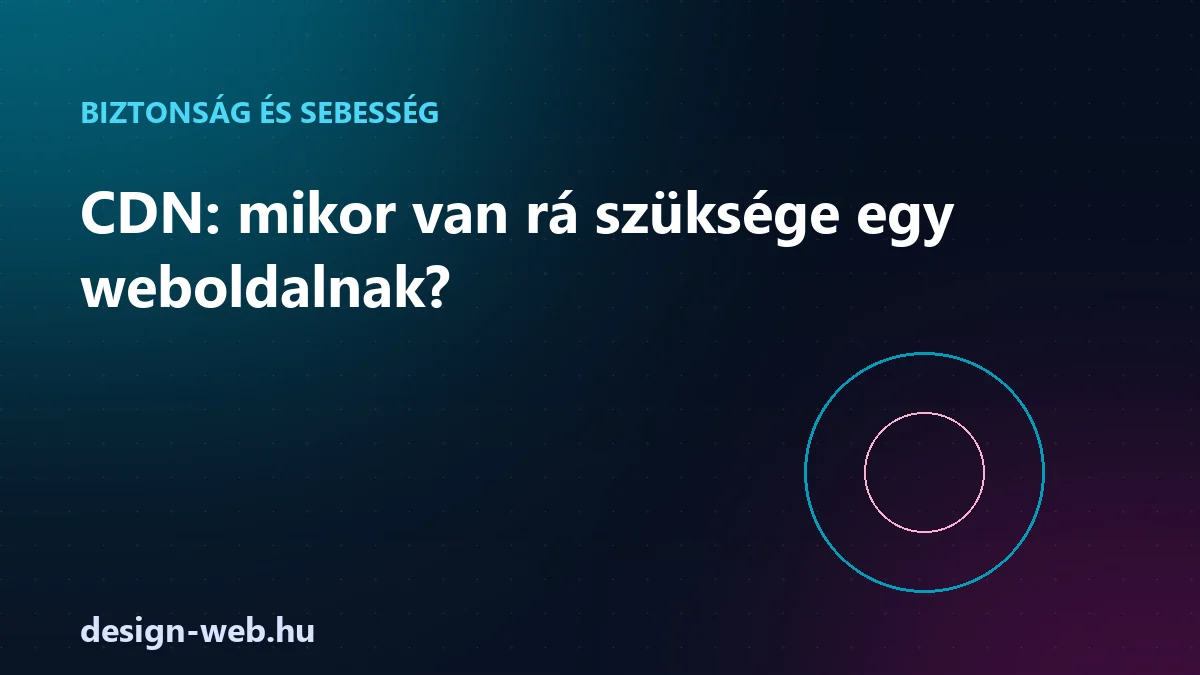 CDN: mikor van rá szüksége egy weboldalnak - illusztráció