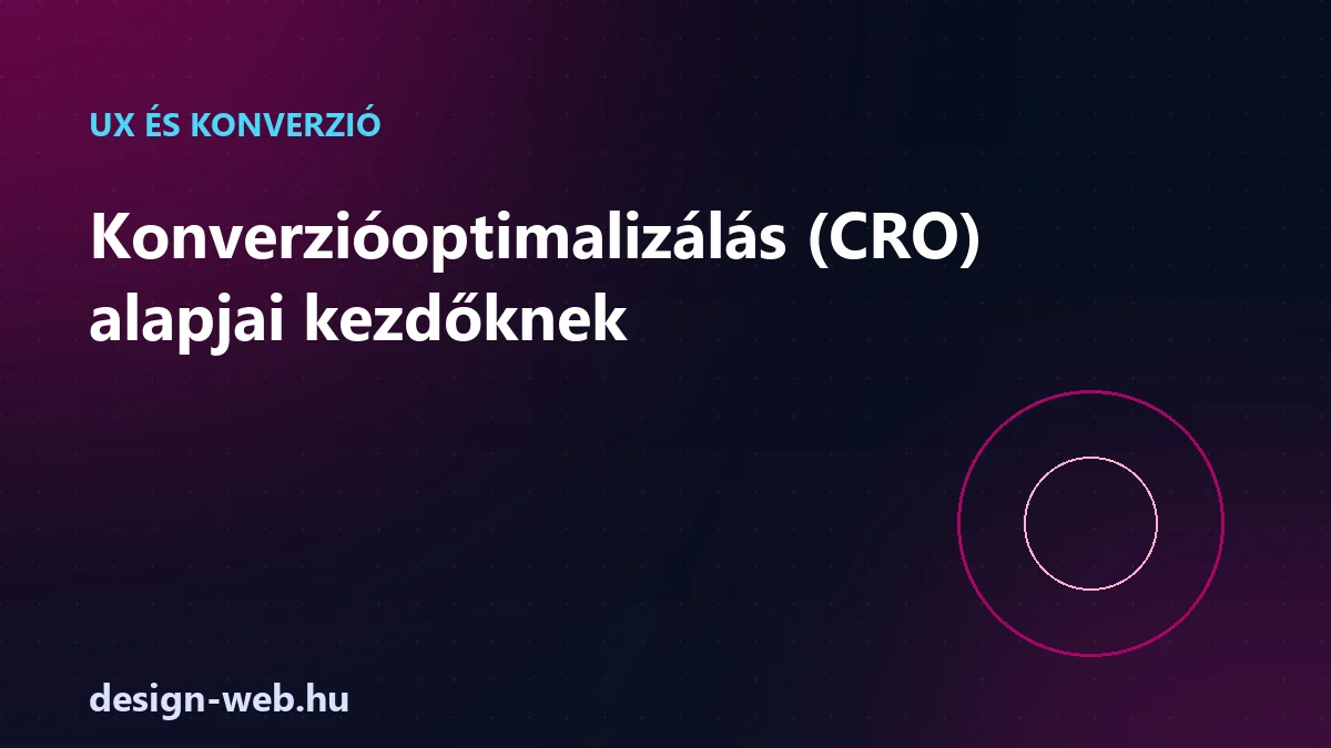 Konverzióoptimalizálás CRO alapjai kezdőknek — illusztráció