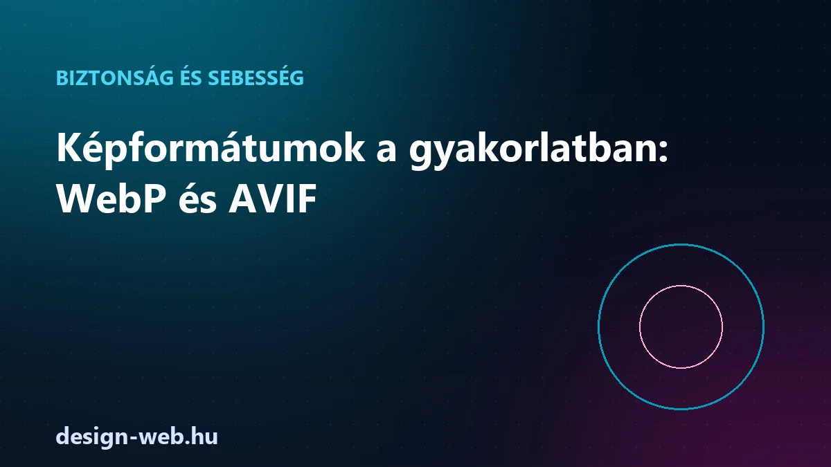 Képformátumok a gyakorlatban: WebP és AVIF - illusztráció