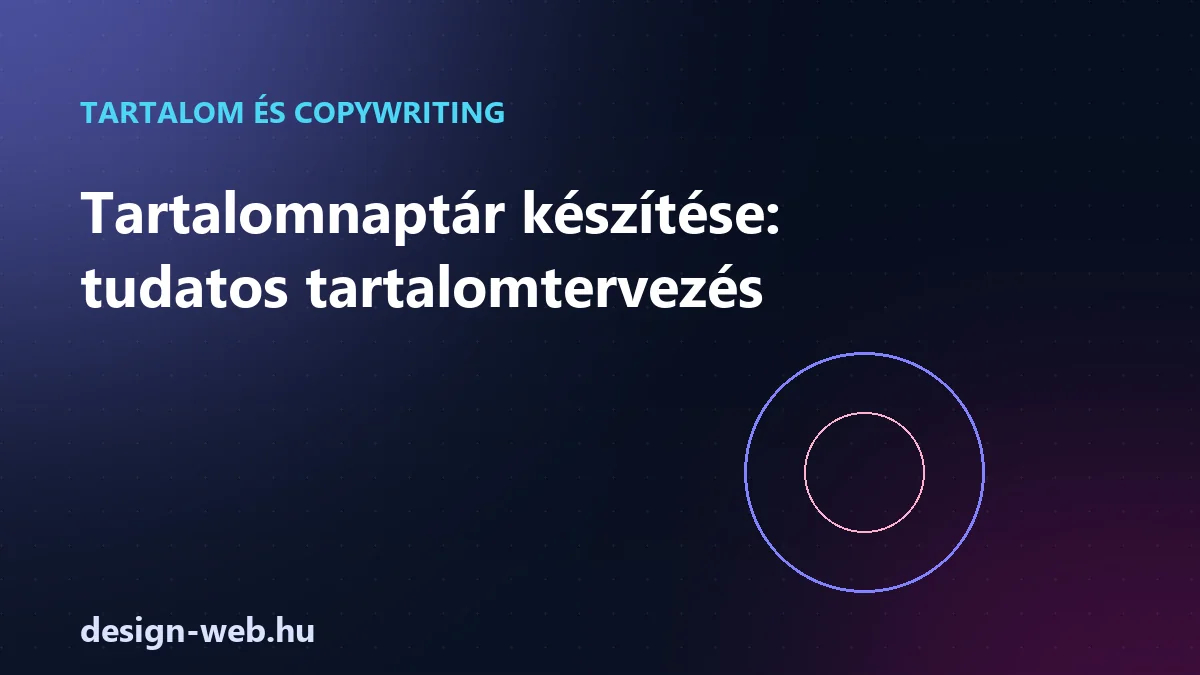 Tartalomnaptár készítése és tudatos tartalomtervezés - illusztráció