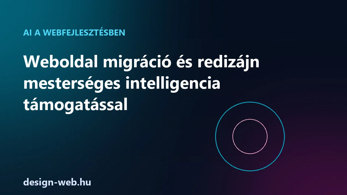 Weboldal migráció és redizájn AI támogatással — illusztráció